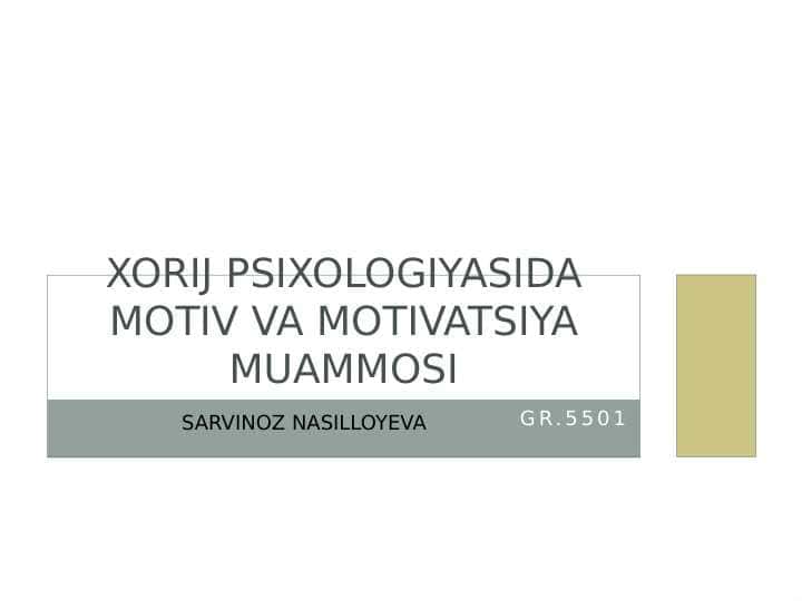 XORIJ PSIXOLOGIYASIDA MOTIV VA MOTIVATSIYA MUAMMOSI