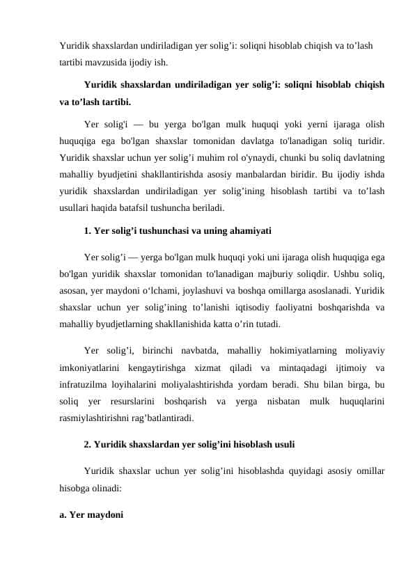 Yuridik shaxslardan undiriladigan yer solig’i soliqni hisoblab chiqish va to’lash tartibi mavzusida ijodiy ish.