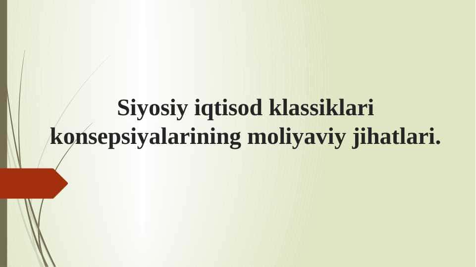 Siyosiy iqtisod klassiklari konsepsiyalarining moliyaviy jihatlari