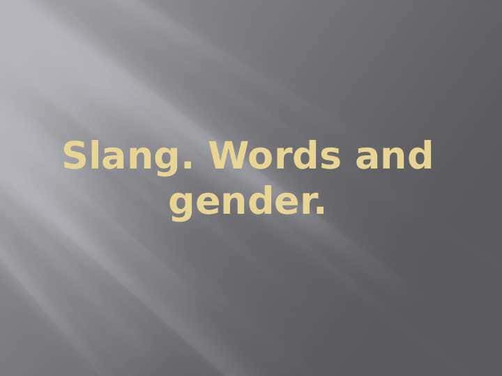Slang. Words and gender