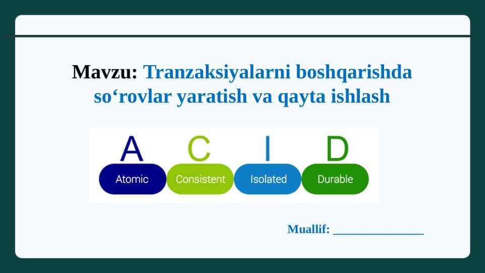 Tranzaksiyalarni boshqarishda so‘rovlar yaratish va qayta ishlash
