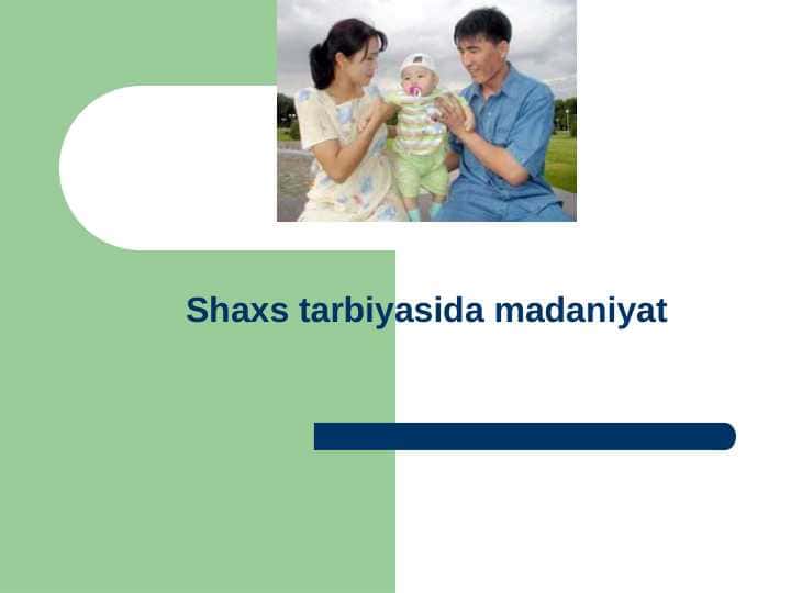Shaxs tarbiyasida madaniyat