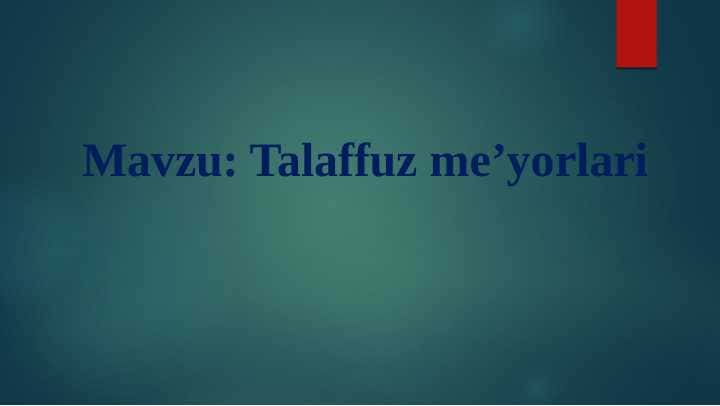 Talaffuz me’yorlari