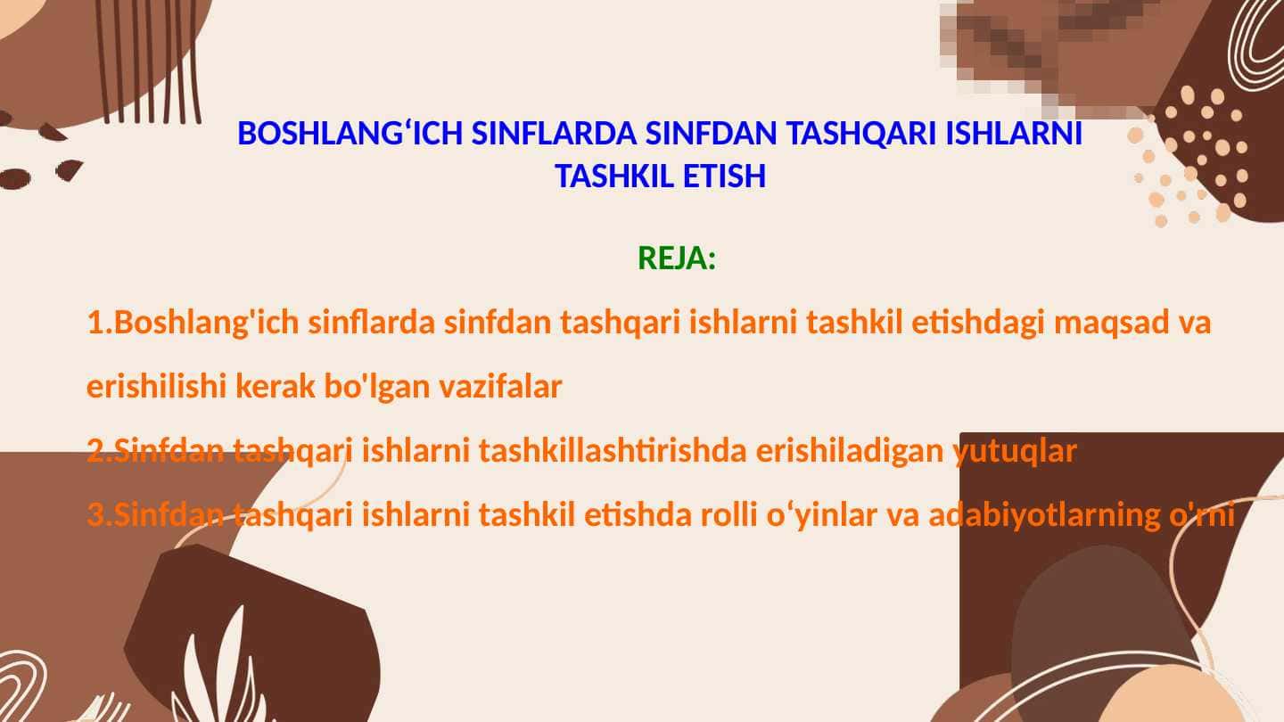 BOSHLANGʻICH SINFLARDA SINFDAN TASHQARI ISHLARNI TASHKIL ETISH