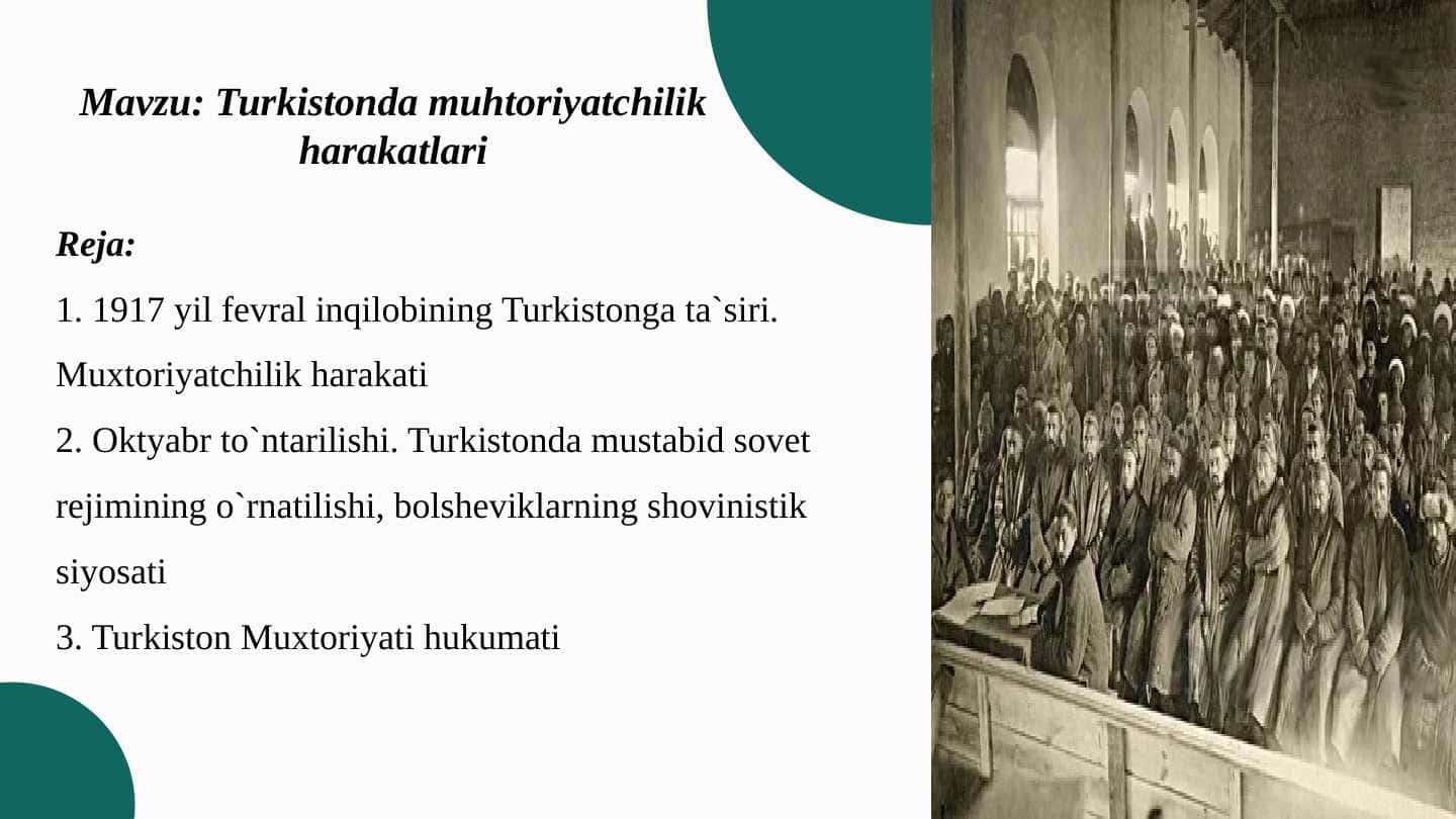 Turkistonda muhtoriyatchilik harakatlari