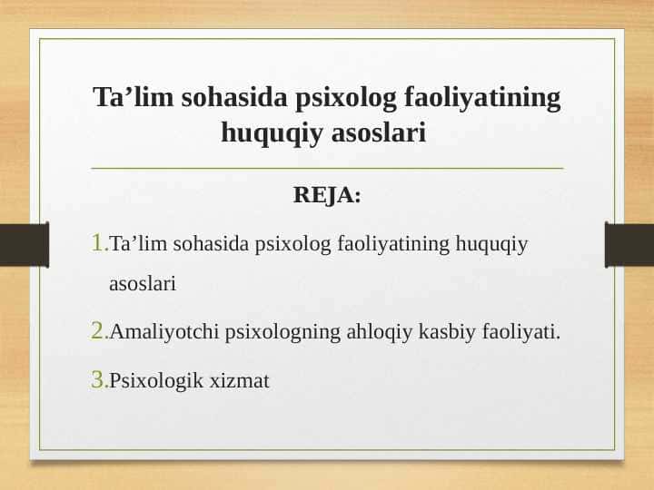 Ta’lim sohasida psixolog faoliyatining huquqiy asoslari