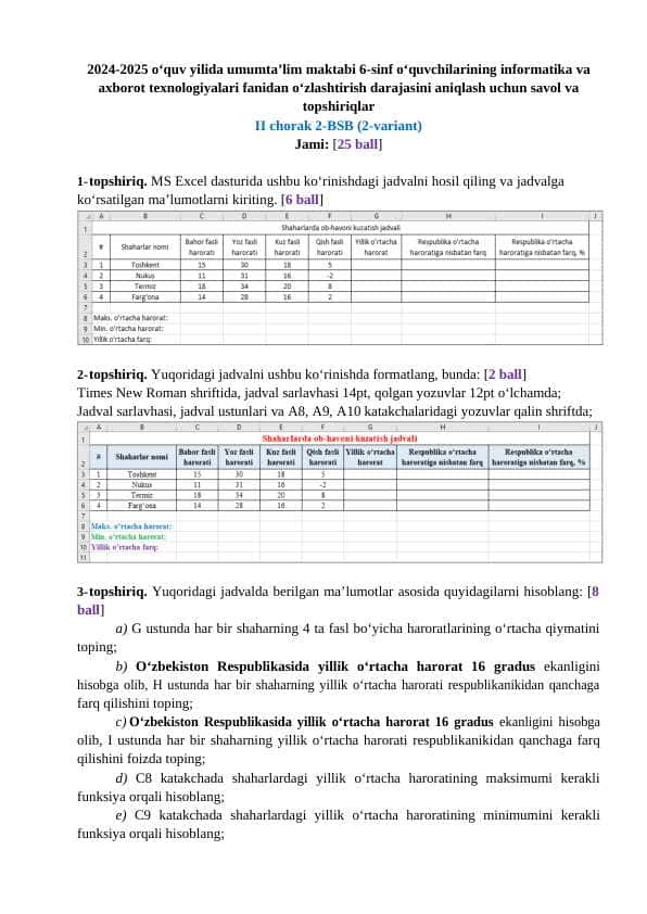 2024-2025 o‘quv yilida umumta’lim maktabi 6-sinf o‘quvchilarining informatika va axborot texnologiyalari fanidan o‘zlashtirish darajasini aniqlash uchun savol va topshiriqlar II chorak 2-BSB (2-variant)
