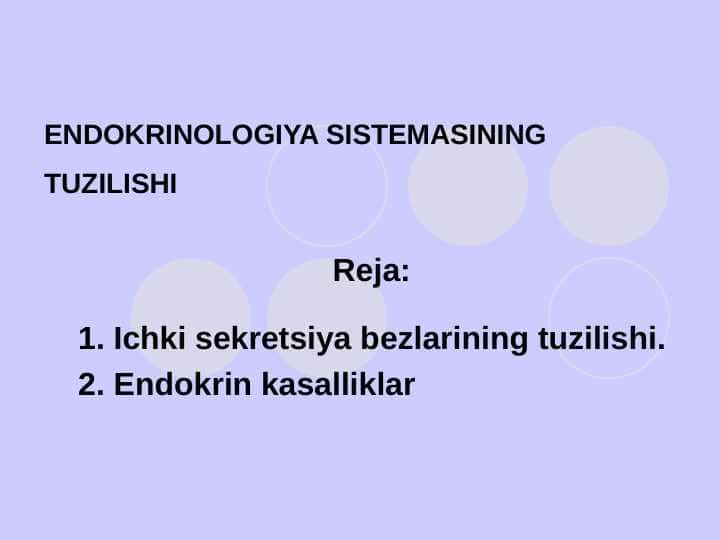 ENDOKRINOLOGIYA SISTЕMАSINING TUZILISHI