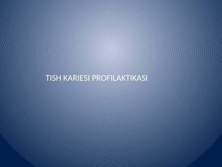 Karies profilaktikasi