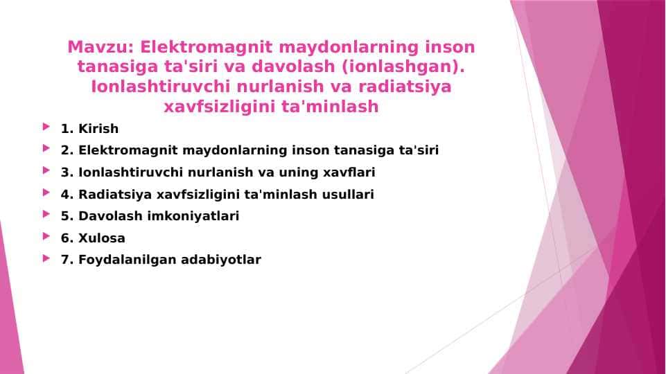 Elektromagnit maydonlarning inson tanasiga ta'siri va davolash (ionlashgan). Ionlashtiruvchi nurlanish va radiatsiya xavfsizligini ta'minlash