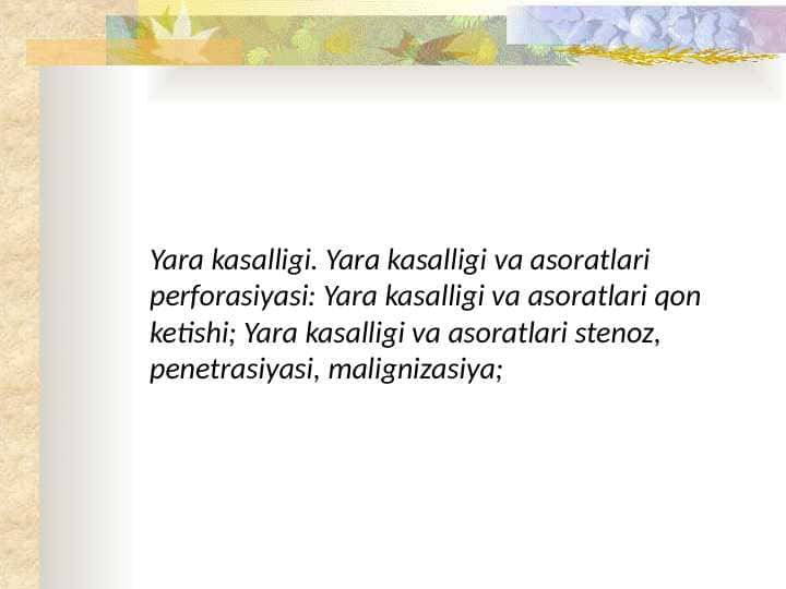 Yara kasalligi yara kasalligi va asoratlari perforasiyasi