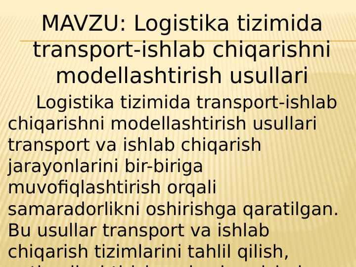 Logistika tizimida transport-ishlab chiqarishni modellashtirish usullari