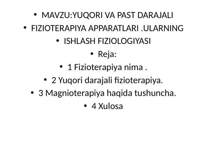 YUQORI VA PAST DARAJALI
FIZIOTERAPIYA APPARATLAR