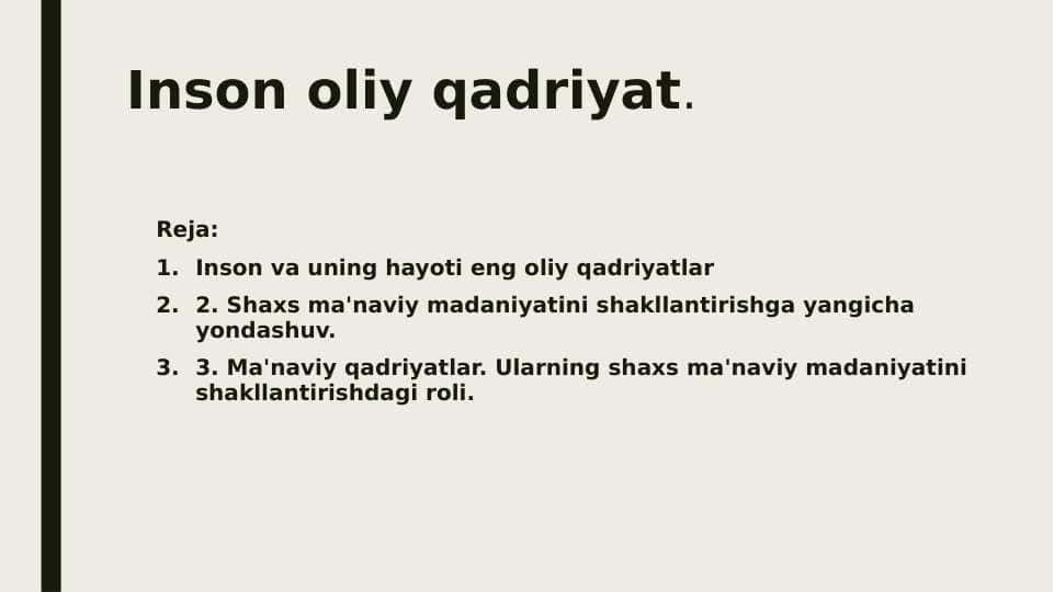 Inson oliy qadriyat.Globallashuv sharoitida antropologik inqirozning oldini olishning zaruriyati