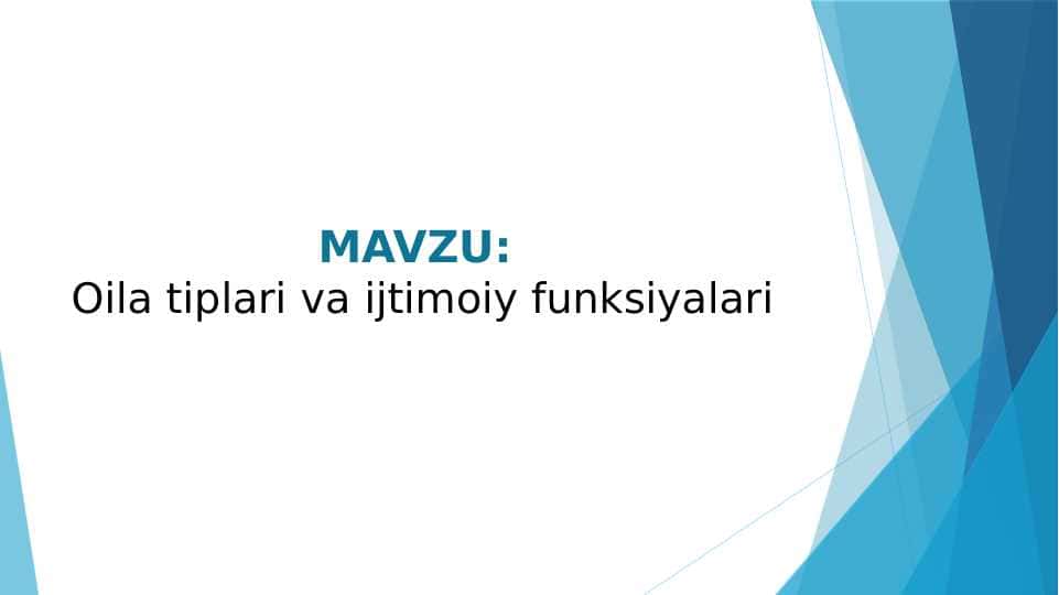 Oila tiplari va ijtimoiy funksiyalari