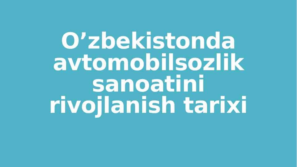 O'zbekiston avtomobil sanoati