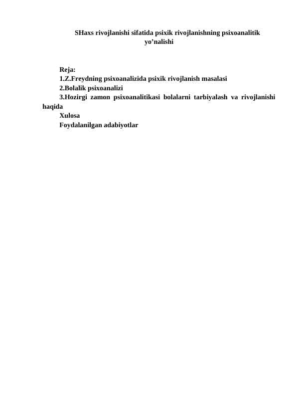 SHaxs rivojlanishi sifatida psixik rivojlanishning psixoanalitik yo’nalishi