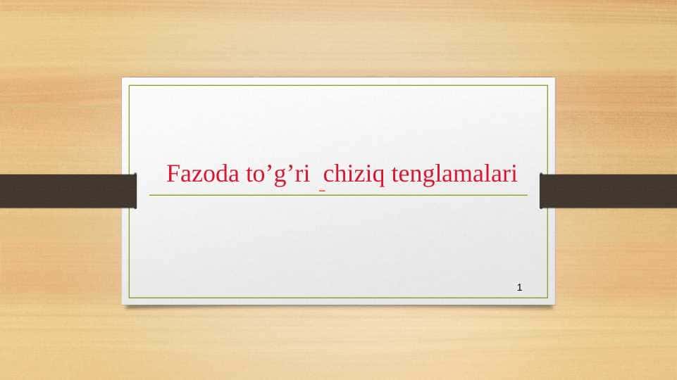 Fazodagi to'g'ri chiziq tenglamalari