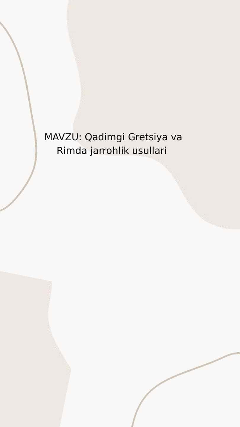 Qadimgi Gretsiya va Rimda jarrohlik usullari
