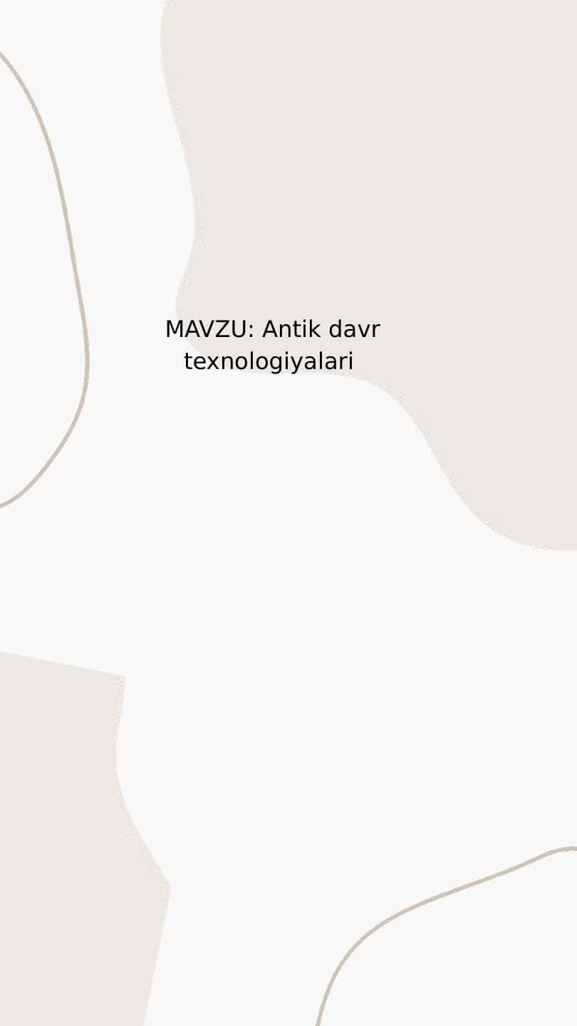 Antik davr texnologiyalari