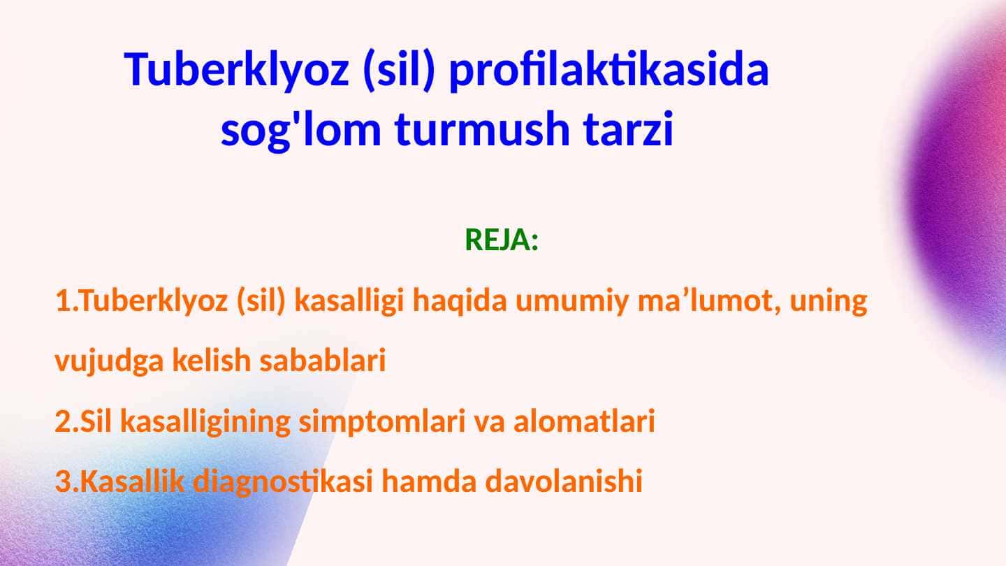 Tuberklyoz (sil) profilaktikasida sog'lom turmush tarzi