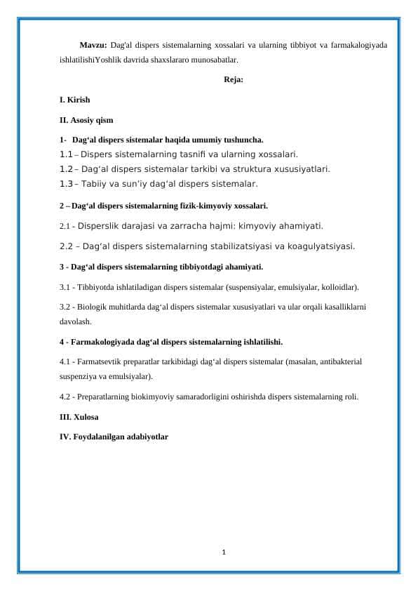 Dag'al dispers sistemalarning xossalari va ularning tibbiyot va farmakalogiyada ishlatilishi