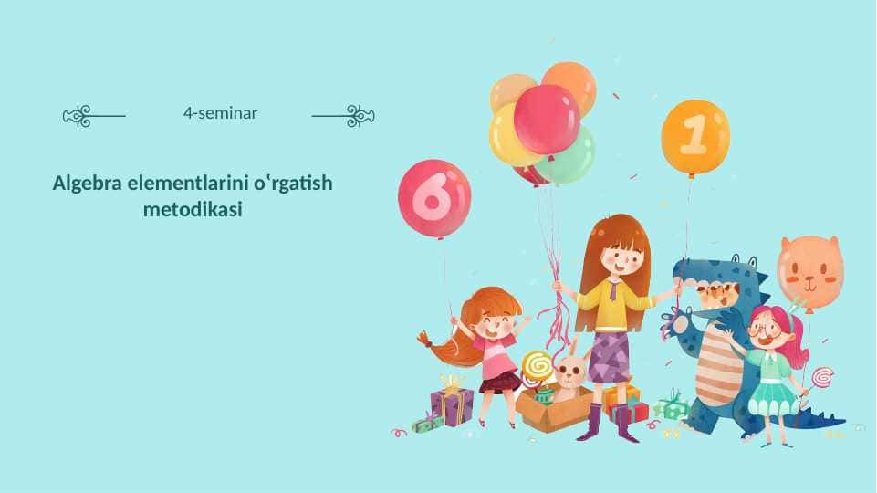 Algebra elementlarini oʽrgatish metodikas