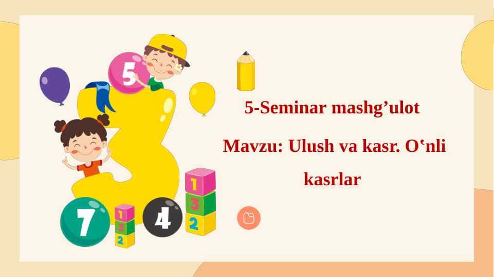 Ulush va kasr. Oʽnli kasrlar