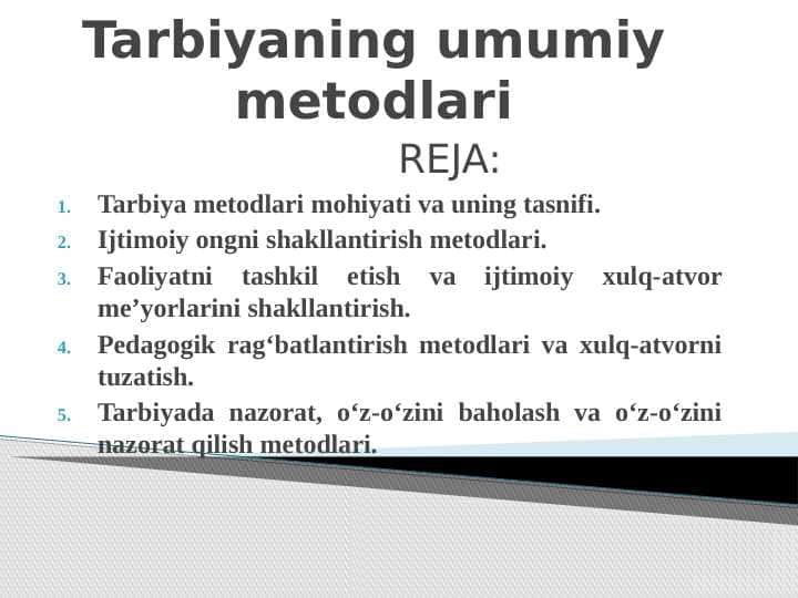 Tarbiyaning umumiy metodlari