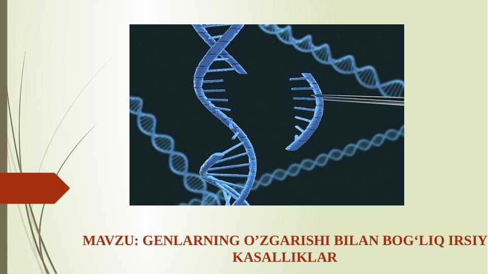 Genlarning o’zgarishi bilan bogʻliq irsiy kasalliklar