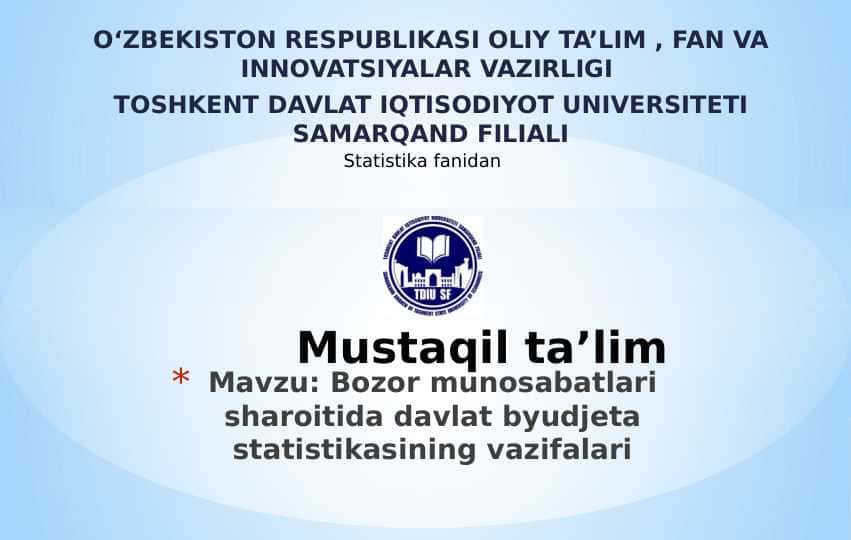 Bozor munosabatlari sharoitida davlat byudjeta statistikasining vazifalari