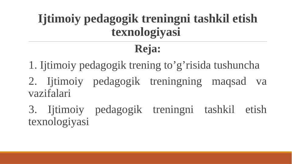 Ijtimoiy pedagogik treningni tashkil etish texnologiyasi