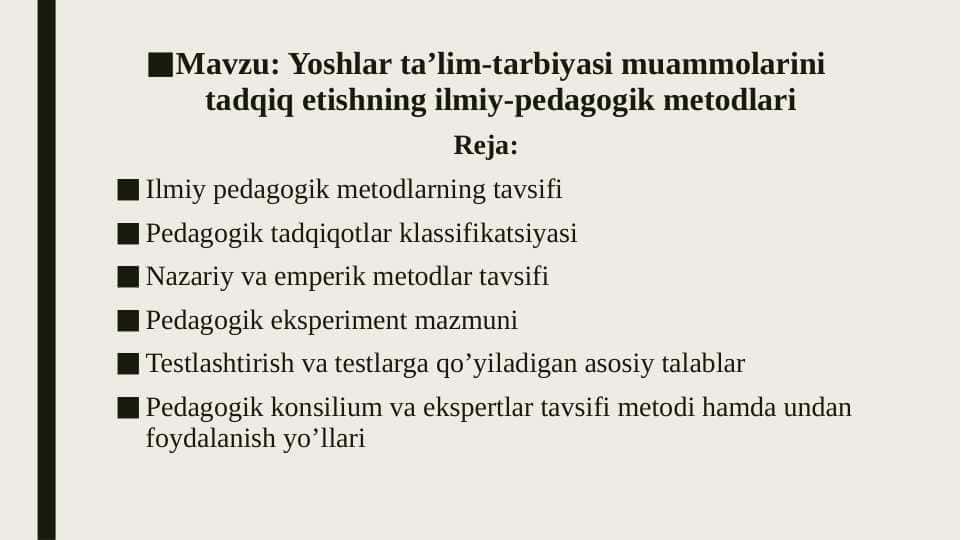 Yoshlar ta'lim-tarbiyasi muammolarini tadqiq etishning ilmiy-pedagogik metodlari