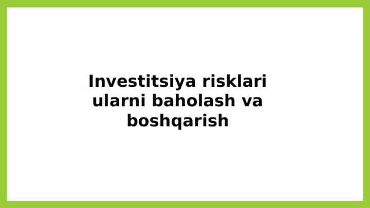 Investitsiya risklari va ularni turlari