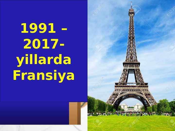 1991 – 2017-yillarda Fransiya