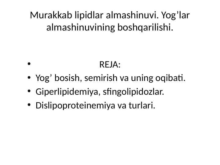 Murakkab lipidlar almashinuvi. Yog’lar almashinuvining boshqarilishi