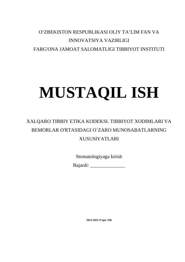 XALQARO TIBBIY ETIKA KODEKSI. TIBBIYOT XODIMLARI VA BEMORLAR O'RTASIDAGI O`ZARO MUNOSABATLARNING XUSUSIYATLARI