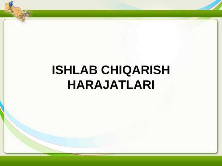 ISHLAB CHIQARISH HARAJATLARI