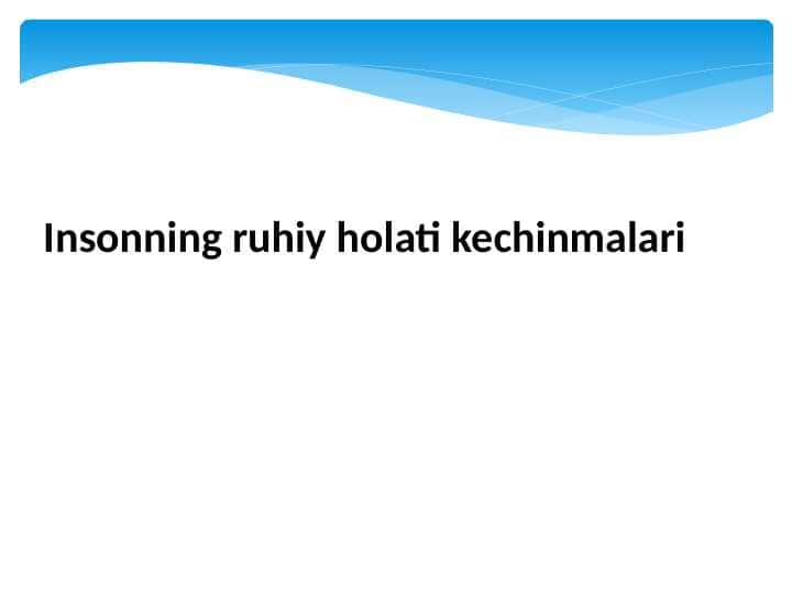 Insonning ruhiy holati kechinmalari