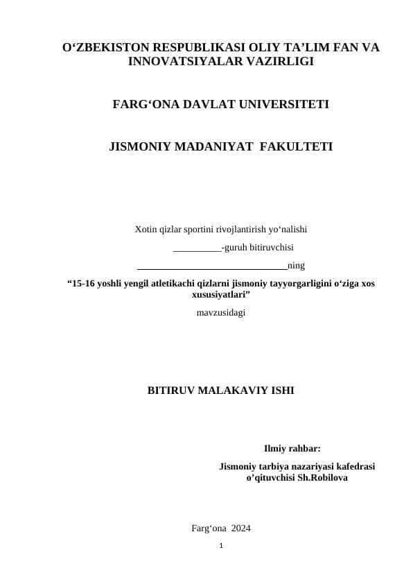15-16 yoshli yengil atletikachi qizlarni jismoniy tayyorgarligini o‘ziga xos xususiyatlari bitiruv malakaviy ish