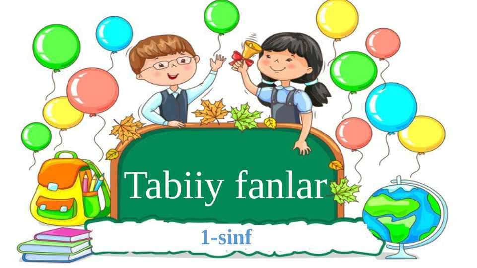 jonli va jonsiz tabiat 1-sinf tabiiy fan