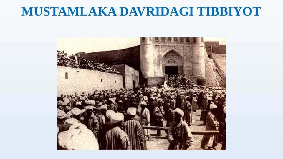 MUSTAMLAKA DAVRIDAGI TIBBIYOT