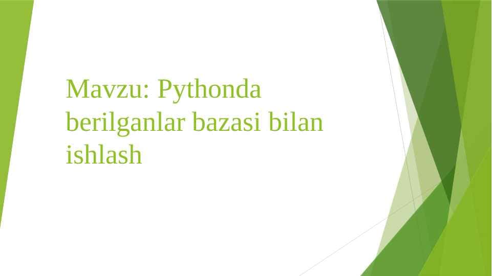 Pythonda berilganlar bazasi bilan ishlash
