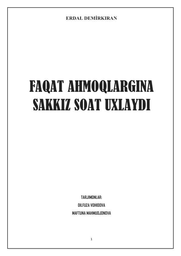 Faqat ahmoqlargina sakkiz soat uxlaydi - Erdal Demirkiran