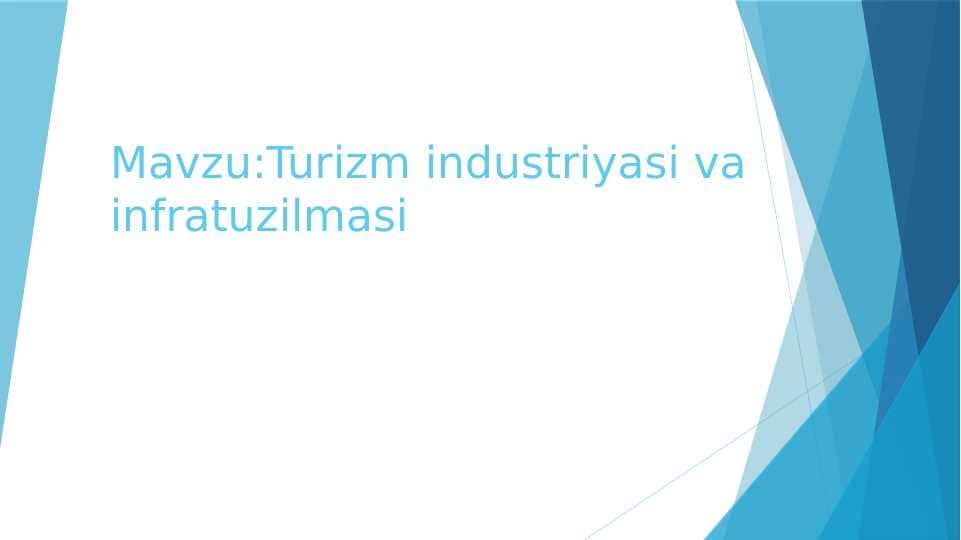 Turizm industriyasi va infratuzilmasi