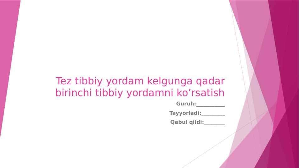 Tez tibbiy yordam kelgunga qadar birinchi tibbiy yordamni ko’rsatish