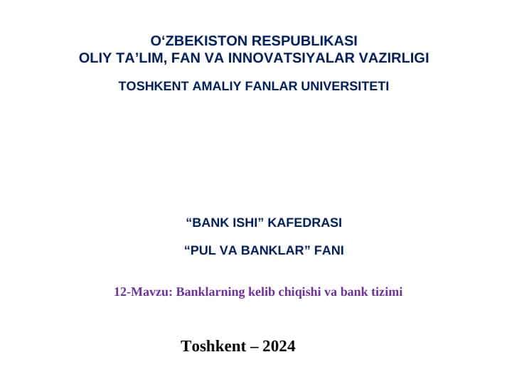 Banklarning kelib chiqishi va bank tizimi