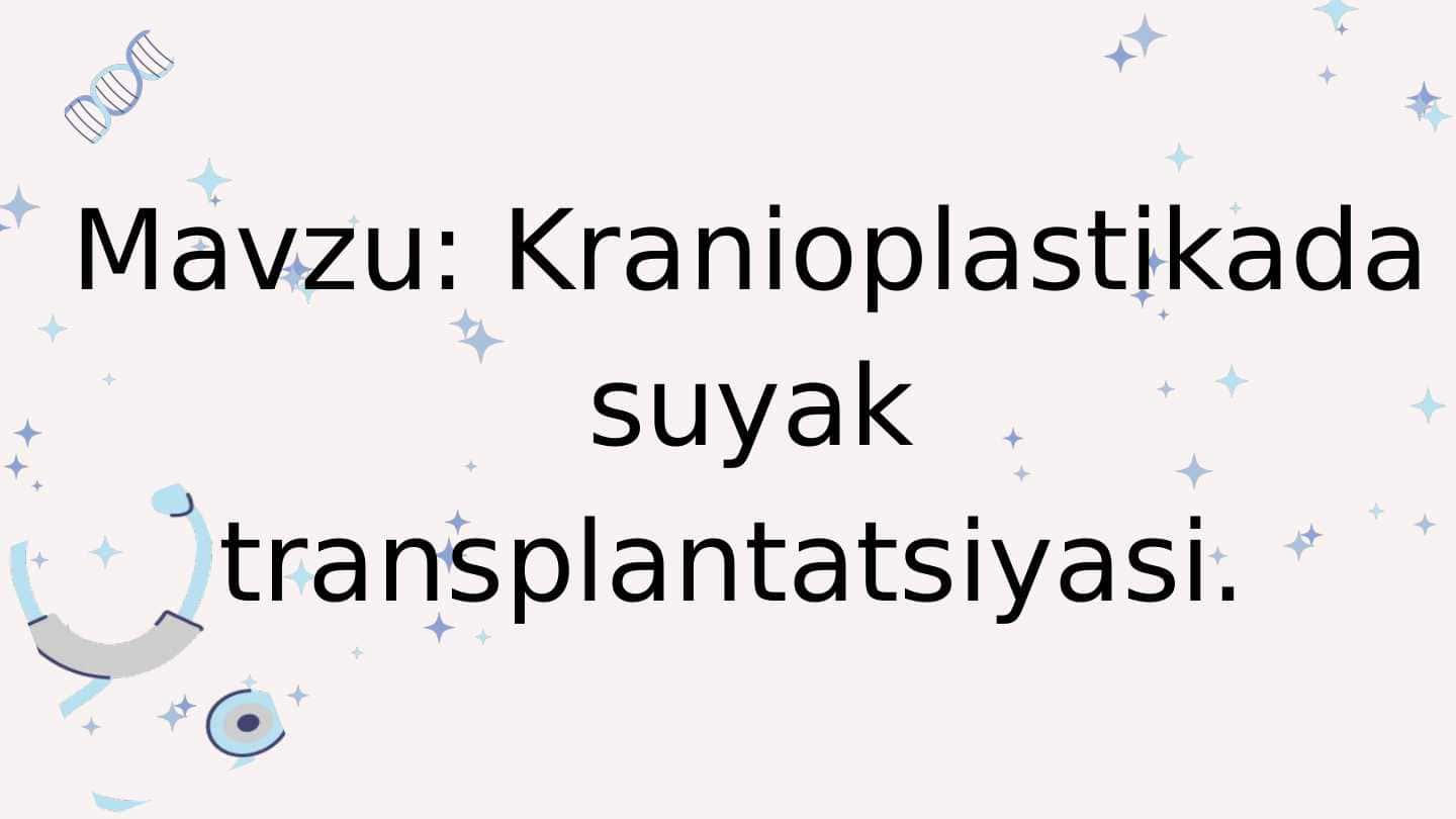 Kranioplastikada suyak transplantatsiyasi