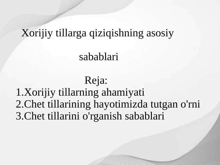 Xorijiy tillarga qiziqishning asosiy sabablari