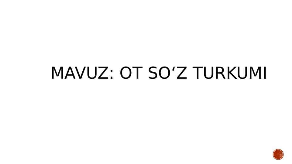 Ot soʻz turkumi. Lotin tili